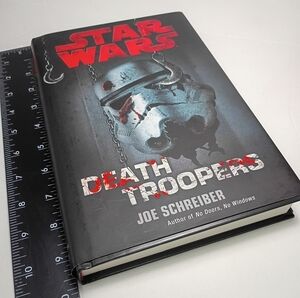 Star Wars Death Troopers  Hardback Book FIRST EDITION Cover Poster Joe Schreiber